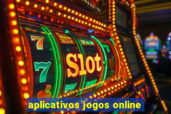 aplicativos jogos online